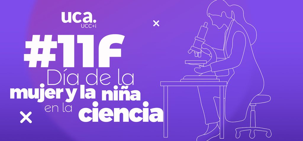 La UCA conmemora el 11F con ciencia en las aulas, encuentros con investigadoras y diversas actividades divulgativa